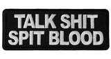 Talk Shit Spit Blood Patch - 4x1.5 inch