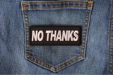 No Thanks Patch - 4x1.5 inch