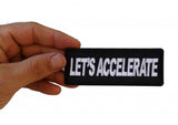 Let's Accelerate Biker Saying Patch - 4x1.5 inch