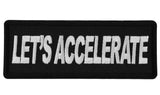 Let's Accelerate Biker Saying Patch - 4x1.5 inch