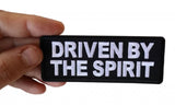 Driven by The Spirit Patch - 4x1.5 inch