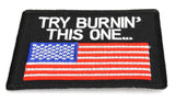 American Flag.. Try Burning This One US Flag PATCH - 3.5x2.5 inch, Patch, [product_description] - Rhino Gear